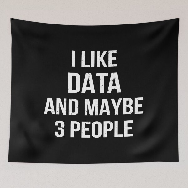 Item preview, I Like Data And Maybe 3 People designed and sold by Lemon Pepper.