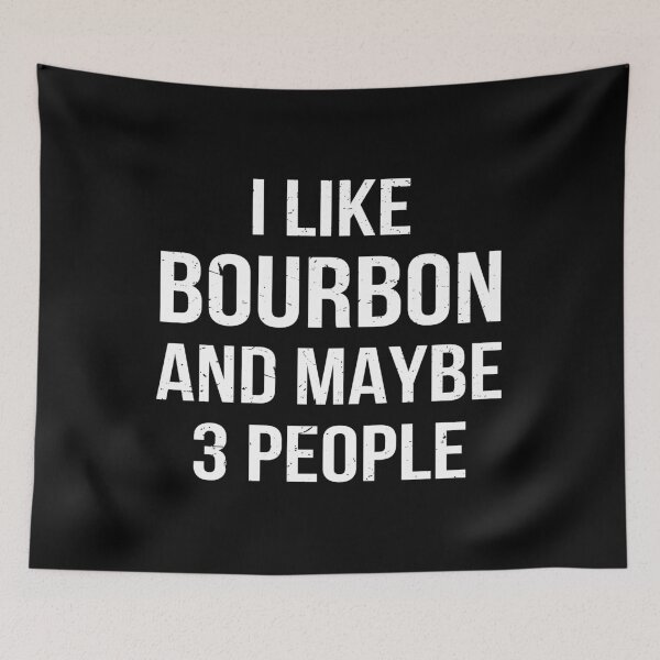 Item preview, I Like Bourbon And Maybe 3 People designed and sold by Lemon Pepper.