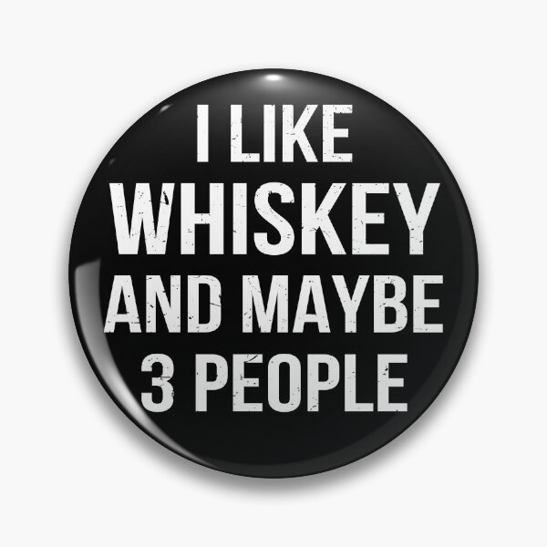 Artikelvorschau, Ich mag Whiskey und vielleicht 3 Leute entworfen und verkauft von Lemon Pepper.