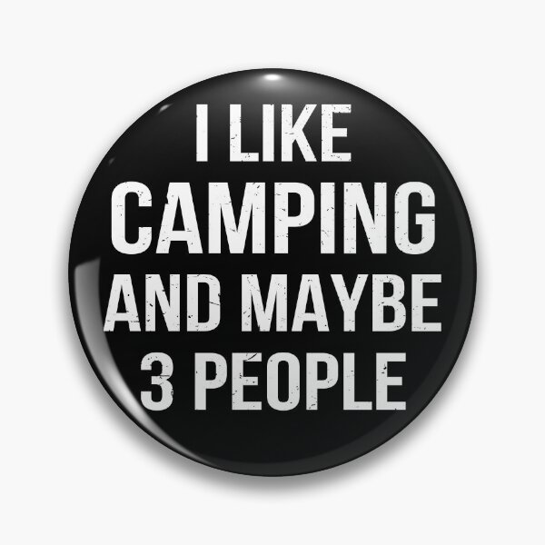 Item preview, I Like Camping And Maybe 3 People designed and sold by Lemon Pepper.