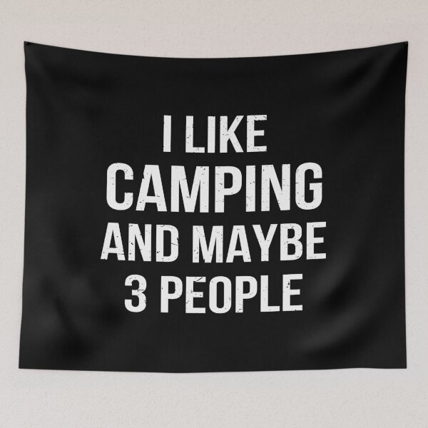 Item preview, I Like Camping And Maybe 3 People designed and sold by Lemon Pepper.