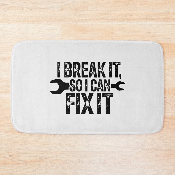 Item preview,  I Break It So I Can Fix It designed and sold by Jollys-ArtShop.