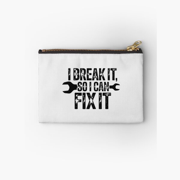 Item preview,  I Break It So I Can Fix It designed and sold by Jollys-ArtShop.