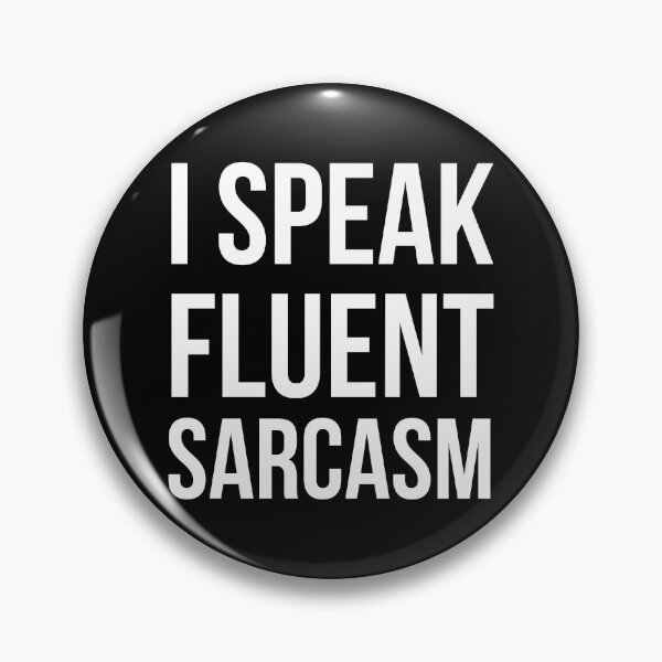 Item preview, I Speak Fluent Sarcasm designed and sold by Lemon Pepper.