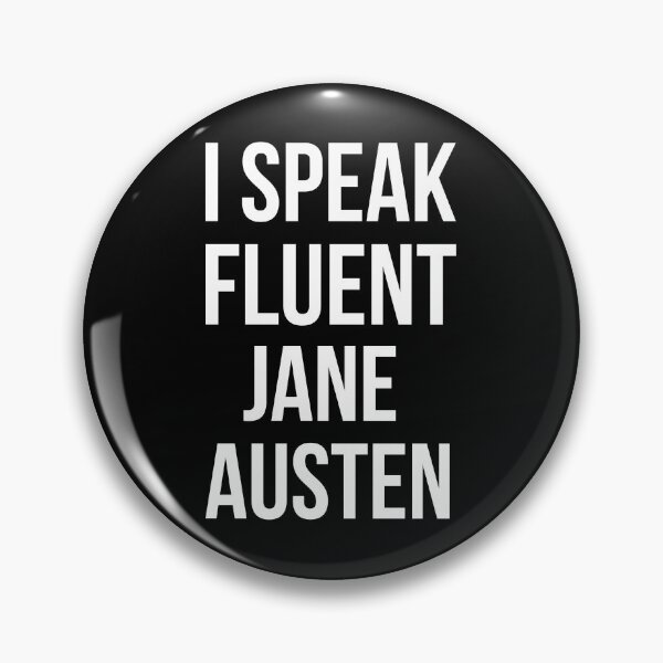 Item preview, I Speak Fluent Jane Austen designed and sold by Lemon Pepper.