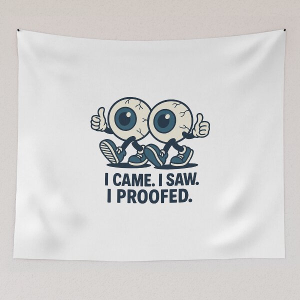 Item preview, I came I saw I proofed designed and sold by mumsilp.