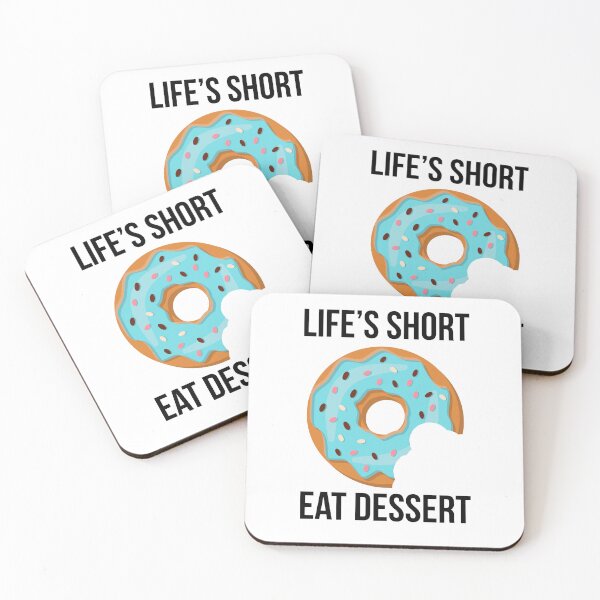 Item preview, Life's Short Eat Dessert designed and sold by VasInd.