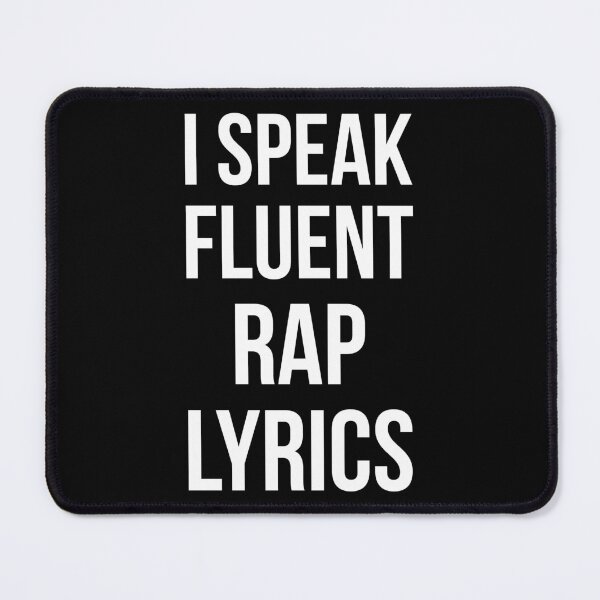 Item preview, I Speak Fluent Rap Lyrics designed and sold by Lemon Pepper.