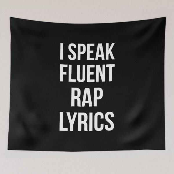 Item preview, I Speak Fluent Rap Lyrics designed and sold by Lemon Pepper.