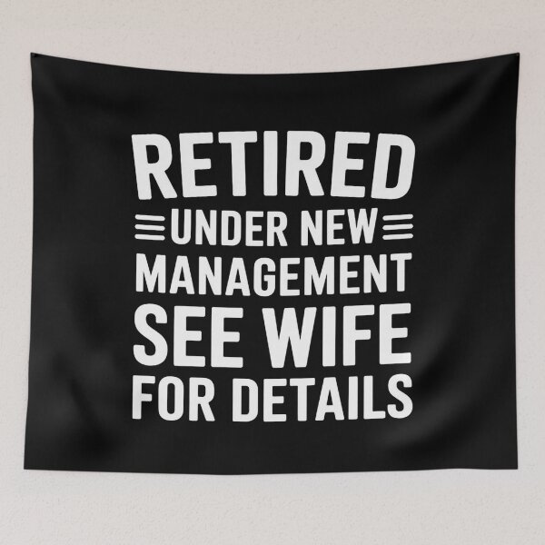Item preview, Retired Under New Management See Wife For Details designed and sold by Redgiant87x.