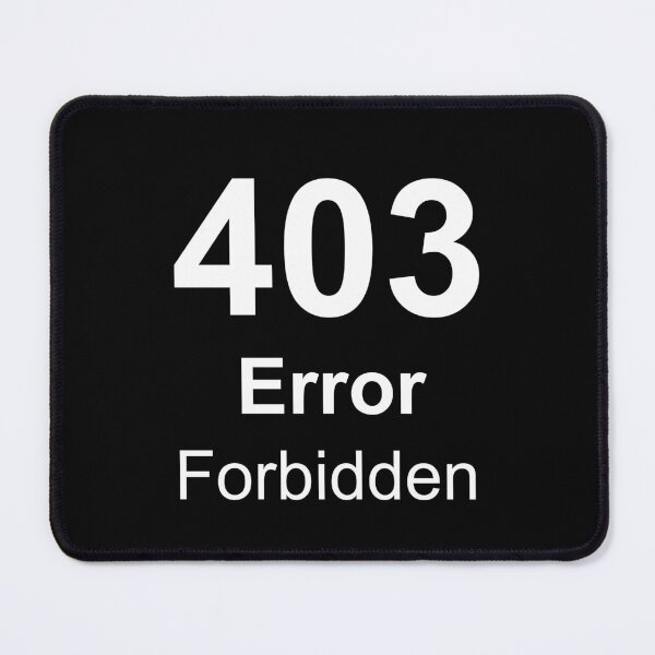 Item preview, 403 Error: Access to Motivation is Forbidden, Unique designed and sold by villacreativa.