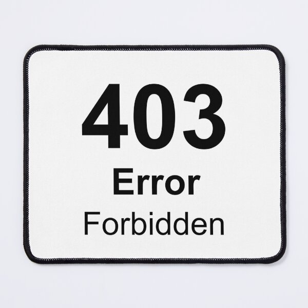 Item preview, 403 Error: Access to Motivation is Forbidden, Unique designed and sold by villacreativa.