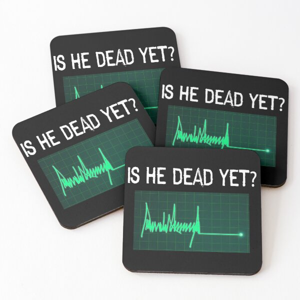 Item preview, Is He Dead Yet Green Flatline T-Shirts Hoodies Hats Pins Magnets Stickers Art Anti Trump Funny Shirts Hate Donald Trump Humorous Tees Gifts Resistance Protest designed and sold by allfreelance.