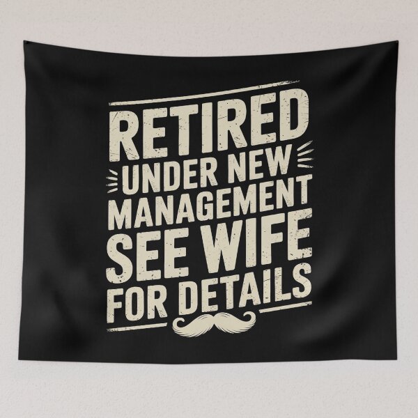 Item preview, Retired Under New Management See Wife For Details designed and sold by Redgiant87x.