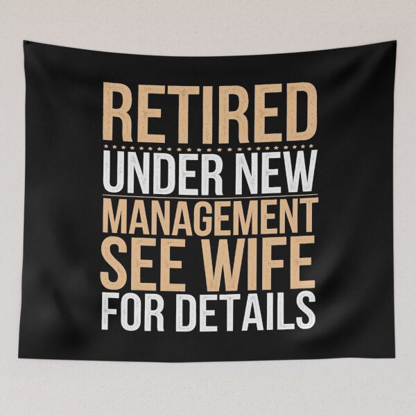 Item preview, Retired Under New Management See Wife For Details designed and sold by Redgiant87x.