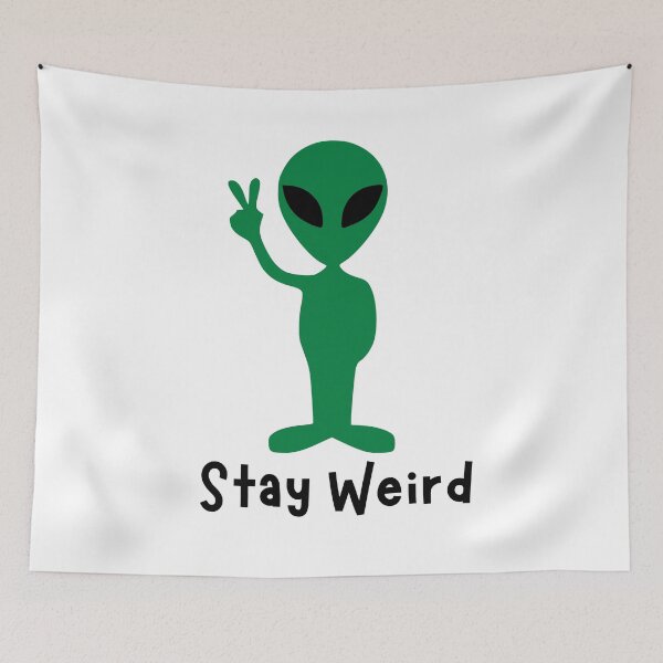 Item preview, Stay Weird designed and sold by VasInd.