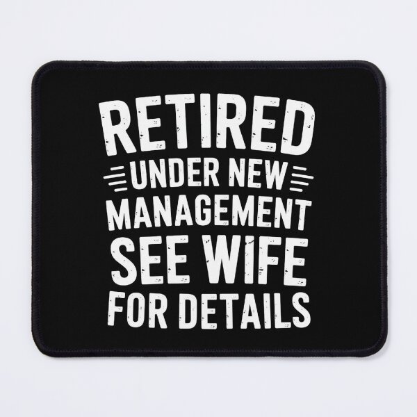 Item preview, Retired Under New Management See Wife For Details designed and sold by Redgiant87x.