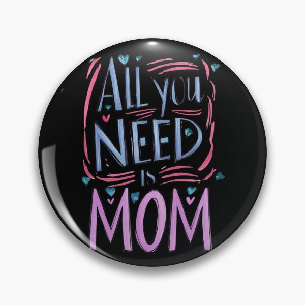 Item preview, All You Need Is Mom Super Amazing Best Mom designed and sold by Design_Your_Day.