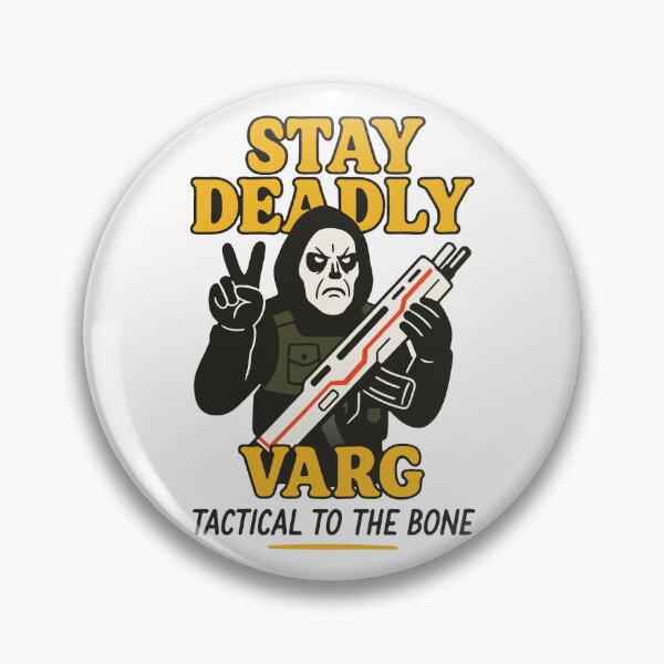 Item preview, Stay Deadly Varg - Tactical to the Bone designed and sold by zzz888.