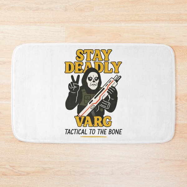 Item preview, Stay Deadly Varg - Tactical to the Bone designed and sold by zzz888.