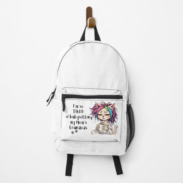 Item preview, Tired of Babysitting My Mom's Grandkids designed and sold by Paws For Effect.
