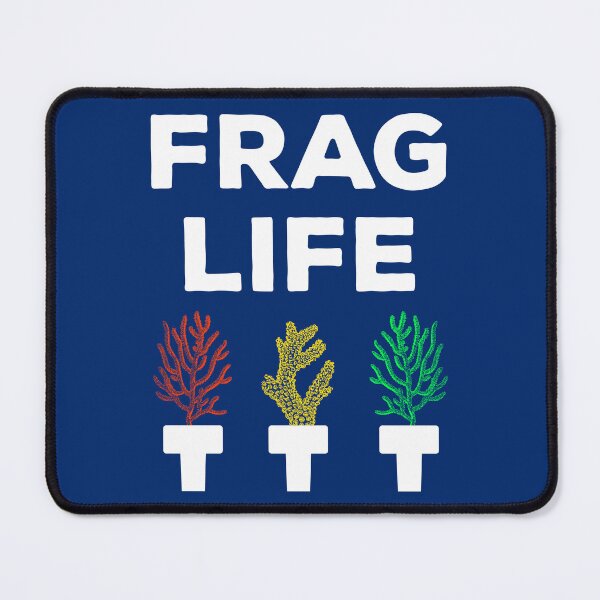 Item preview, Frag Life Funny Aquarist Coral Reef Edition I designed and sold by Lemon Pepper.