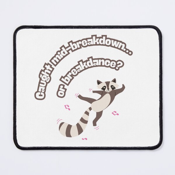 Item preview, Raccoon When the beat drops, so do I. designed and sold by Sukree.m.