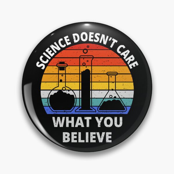 Item preview, Science Doesn't Care What You Believe II designed and sold by Lemon Pepper.