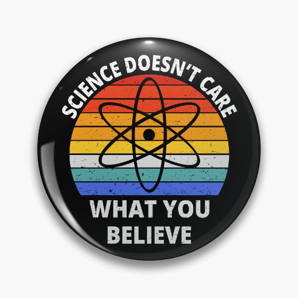 Item preview, Science Doesn't Care What You Believe I designed and sold by Lemon Pepper.