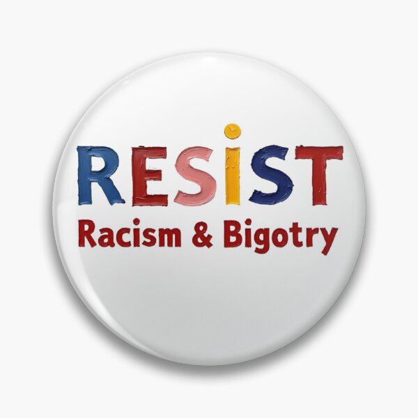 Item preview, RESIST Racism & Bigotry - Protest Art designed and sold by BlindCatCreative.