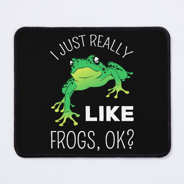Item preview, I Just Really Like Frogs, Ok? I designed and sold by Lemon Pepper.