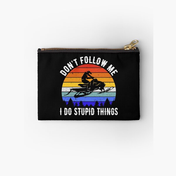 Item preview, Don't Follow Me I Do Stupid Things - Snowmobile III designed and sold by Lemon Pepper.
