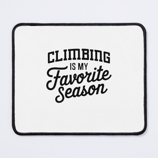 Item preview, Climbing is My Favorite Season Funny Climbing Lover designed and sold by Oussinc.