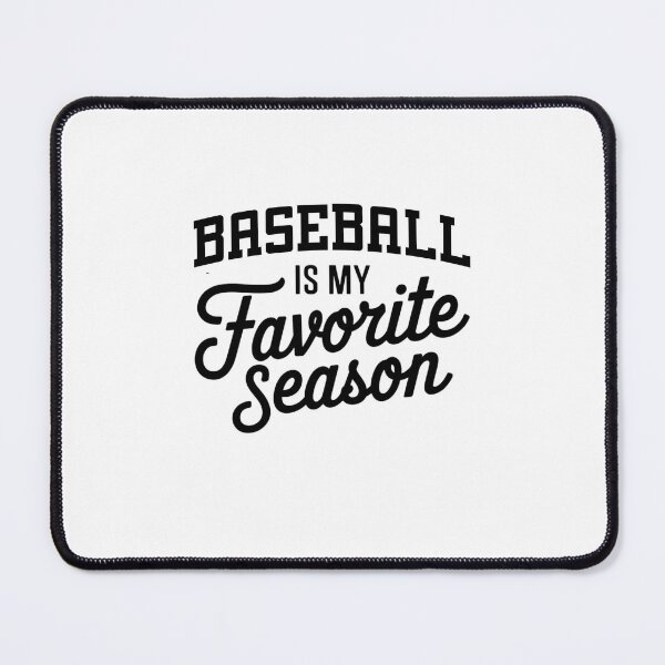Item preview, Baseball is My Favorite Season Funny Baseball Lover designed and sold by Oussinc.