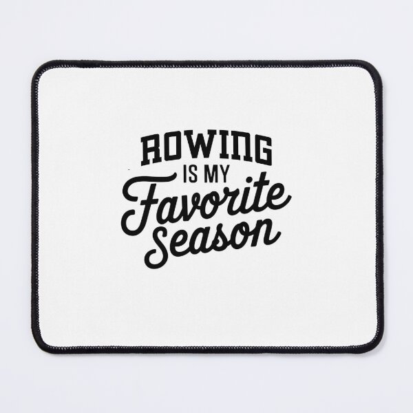 Item preview, Rowing is My Favorite Season Funny Rowing Lover designed and sold by Oussinc.