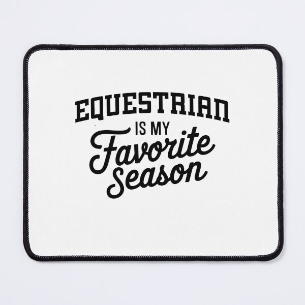 Item preview, Equestrian is My Favorite Season Funny Equestrian Lover designed and sold by Oussinc.
