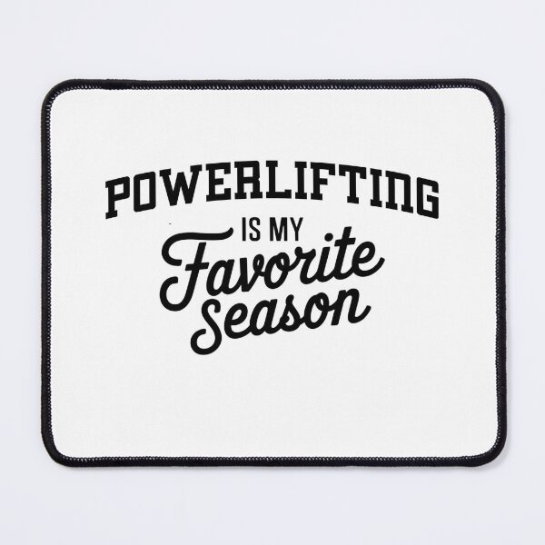 Item preview, Powerlifting is My Favorite Season Funny Powerlifting Lover designed and sold by Oussinc.
