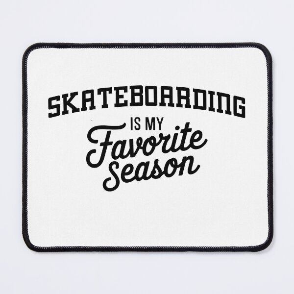 Item preview, Skateboarding is My Favorite Season Funny Skateboarding Lover designed and sold by Oussinc.