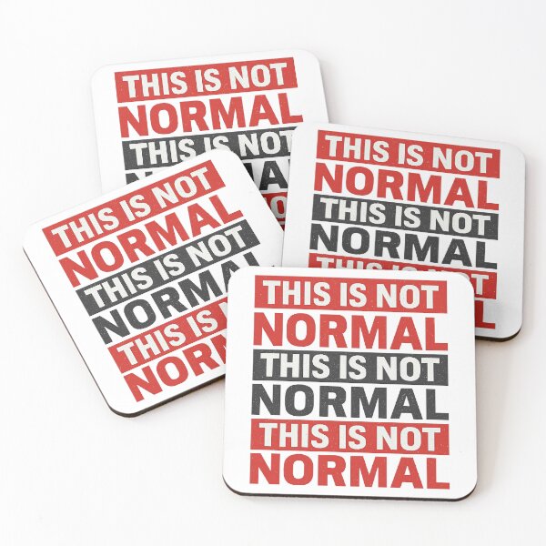 Item preview, This Is Not Normal – Repetitive Protest Statement  designed and sold by The Junto Shop.