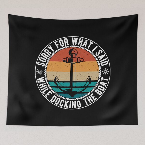Item preview, Sorry For What I Said While Docking The Boat I designed and sold by Lemon Pepper.