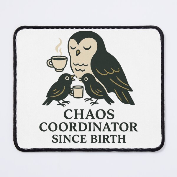 Item preview, Chaos Coordinator Owl with Coffee and Birds designed and sold by Lacritsa .