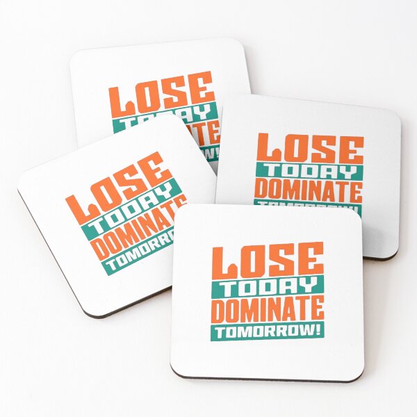 Item preview, Lose Today Dominate Tomorrow – Motivational Quote Design designed and sold by Colorful-Garden.