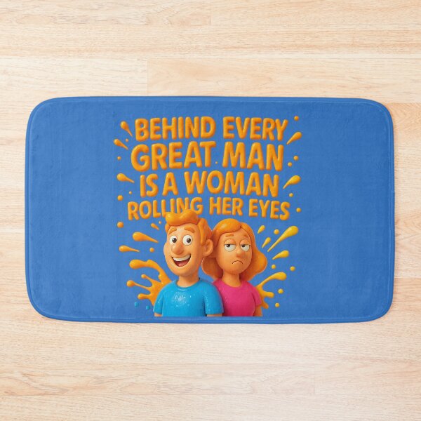 Item preview, “Behind every great man” – Funny eye-rolling moment designed and sold by Girih.