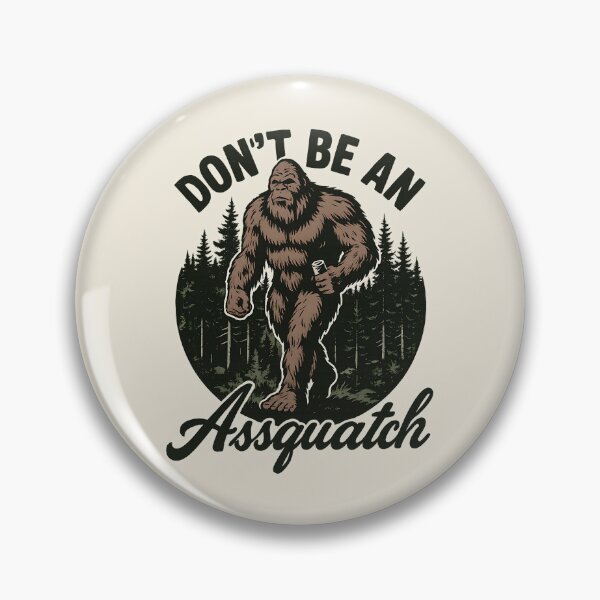 Item preview, Funny Bigfoot Sasquatch Joke – Don’t Be an Assquatch Forest Humor designed and sold by Artisticlions-A.