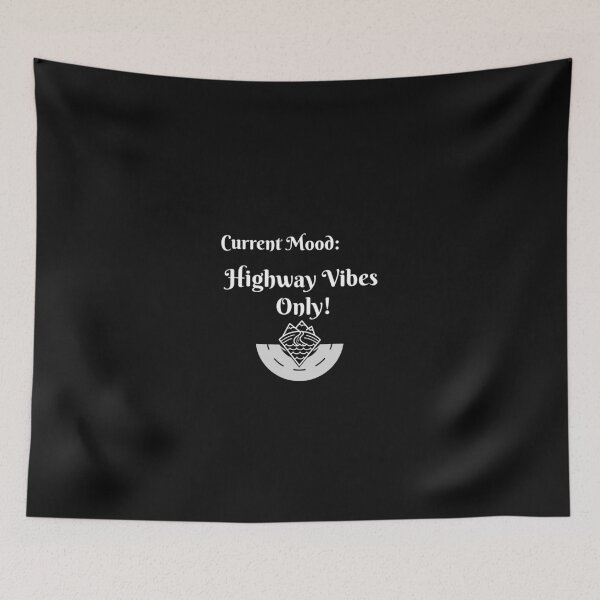Item preview, Current Mood: Highway Vibes Only! designed and sold by KodaPawz.