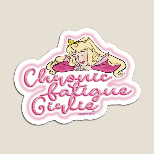 Item preview, Chronic Fatigue Girlie designed and sold by ALGDoodles.