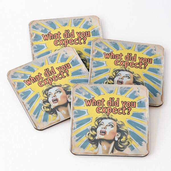 Item preview, What did you expect? designed and sold by MendaciousMina.