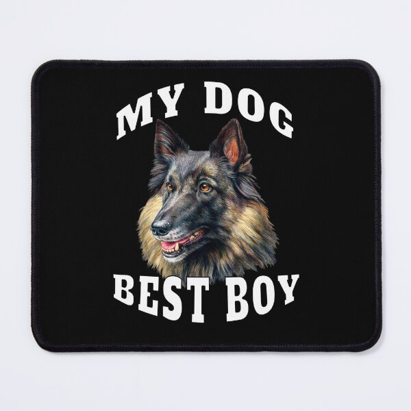 Item preview, Belgian Tervuren Dog My Dog Best Boy  designed and sold by fantasticdesign.