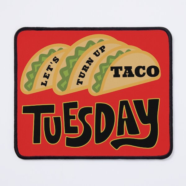 Item preview, Let's Turn Up for Taco Tuesday designed and sold by Flavaprints4u.
