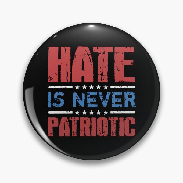 Artikelvorschau, Hass ist niemals patriotisch entworfen und verkauft von thepixelgarden.